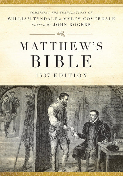 Matthew's Bible: 1537 Edition by Joseph Johnson