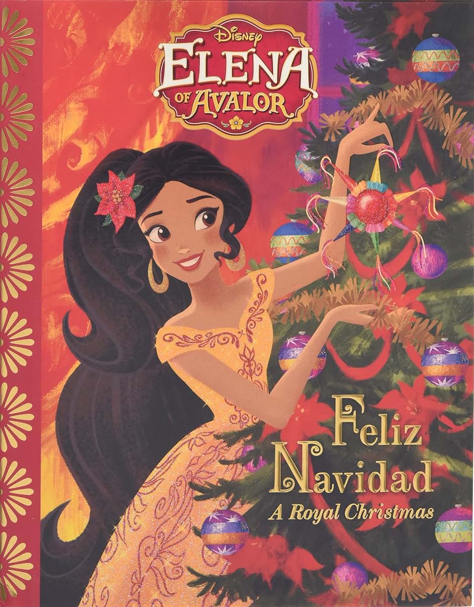 Elena of Avalor Feliz Navidad: A Royal Christmas