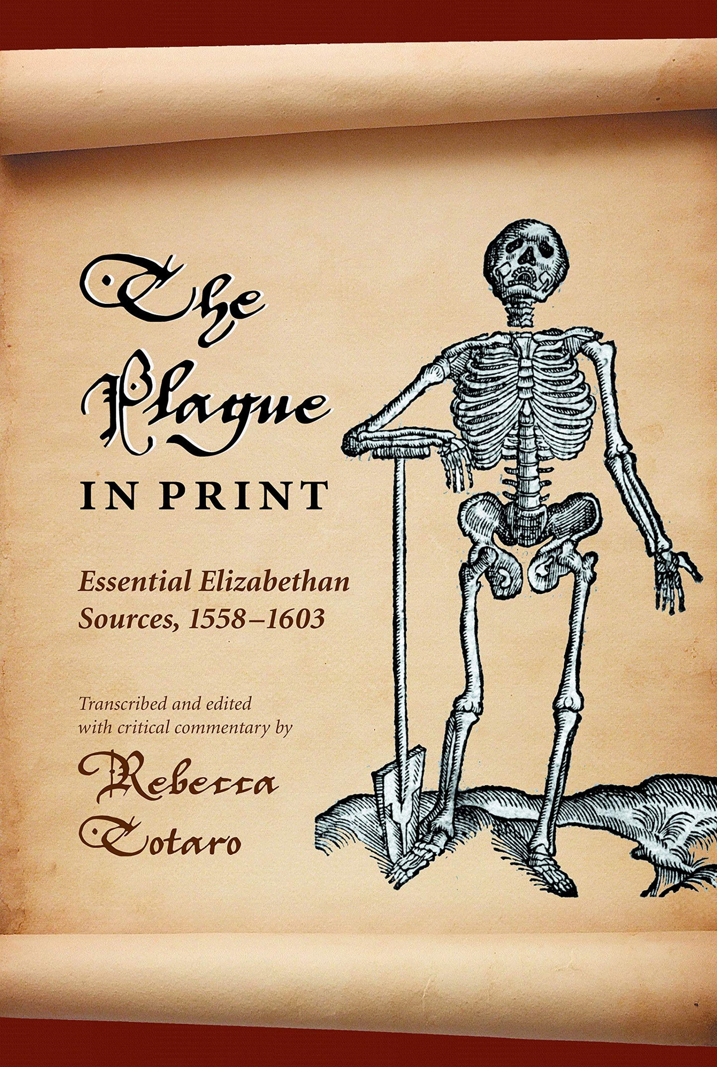 The Plague in Print: Essential Elizabethan Sources, 1558-1603 (Medieval & Renaissance Literary Studies)