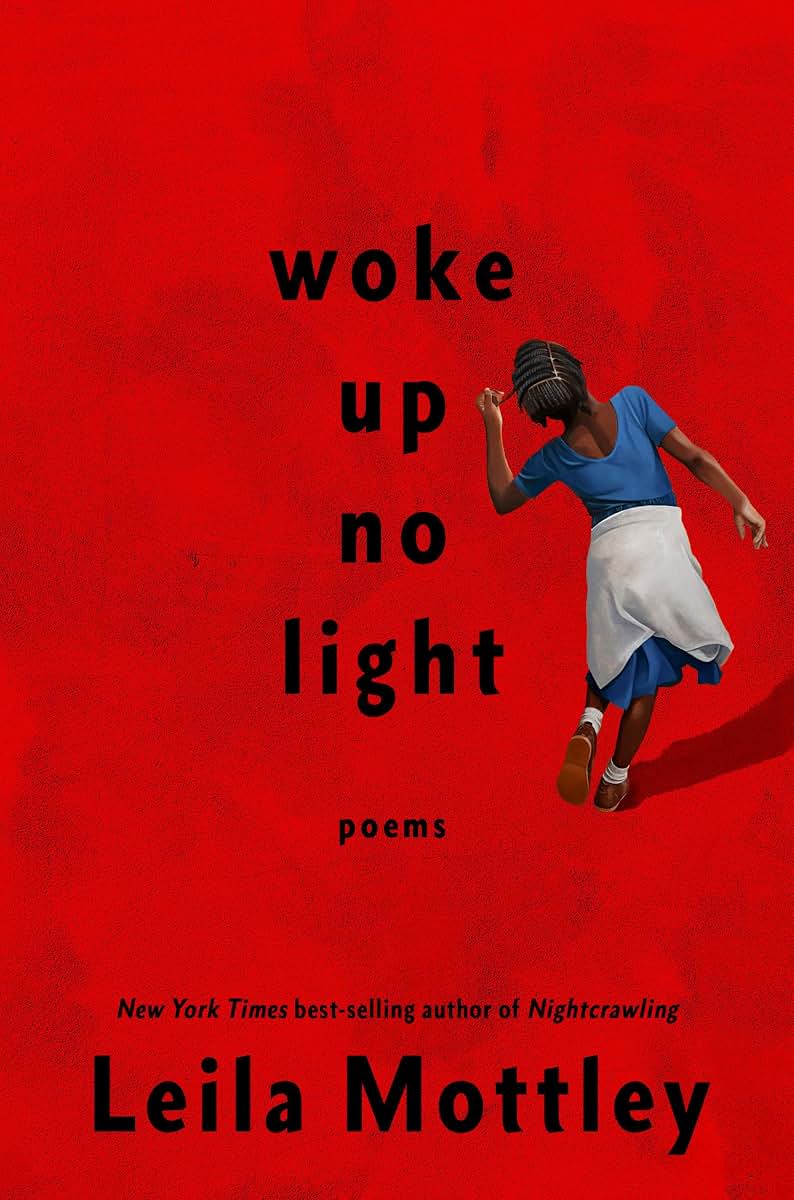 woke up no light: poems by Mottley, Leila
