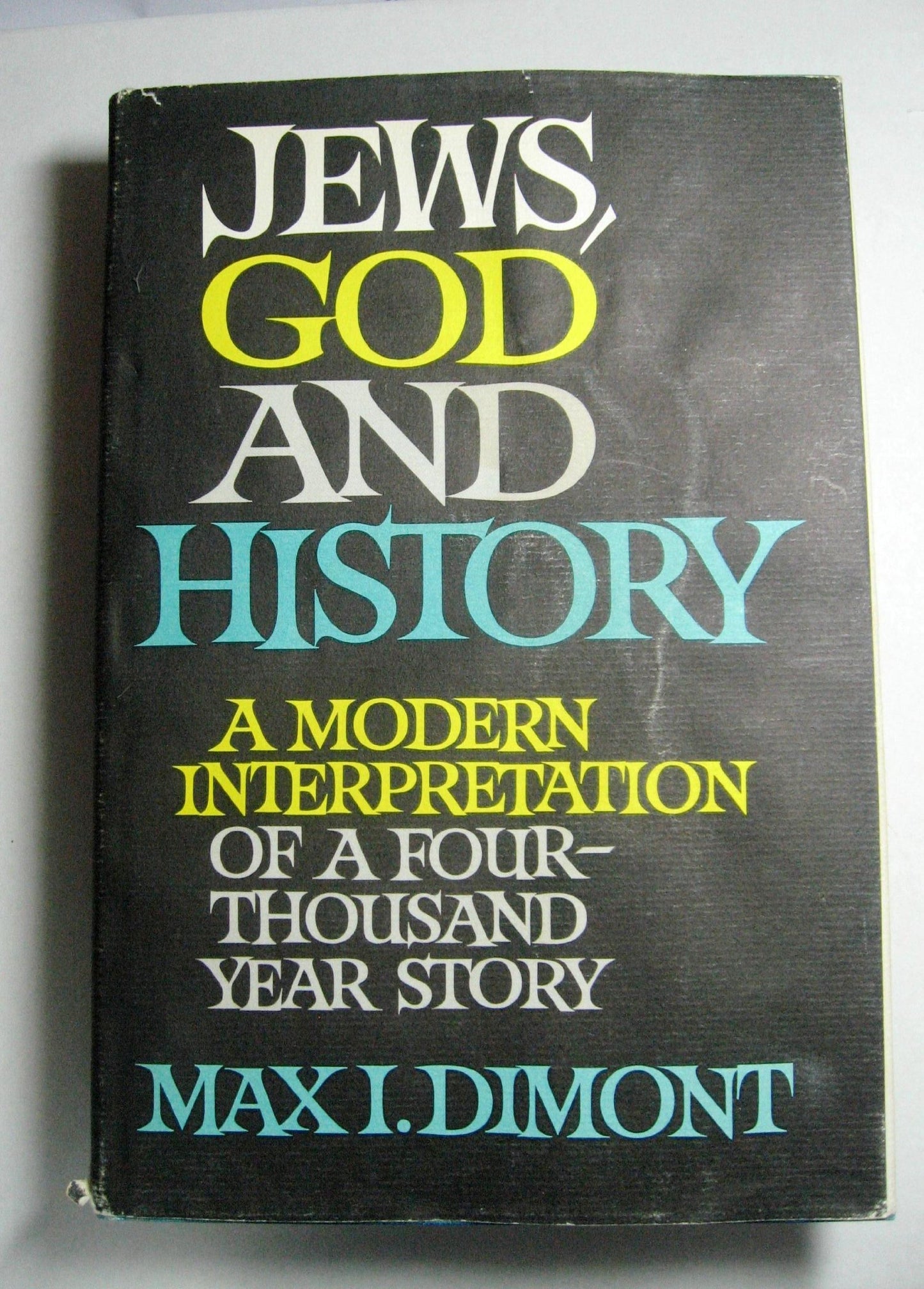 Jews, God and History by Max Dimont