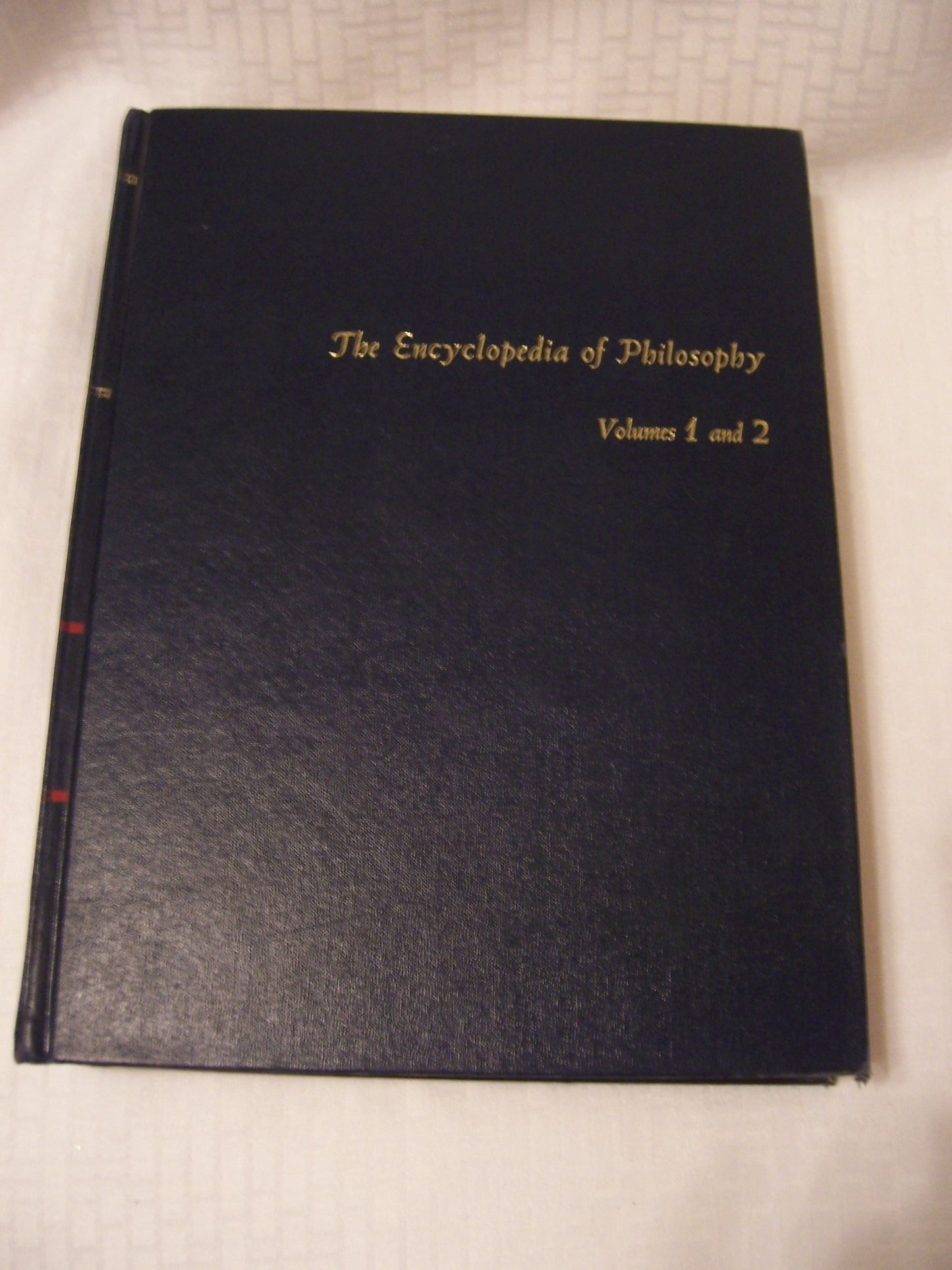 The Encyclopedia of Philosophy Volumes 1 & 2