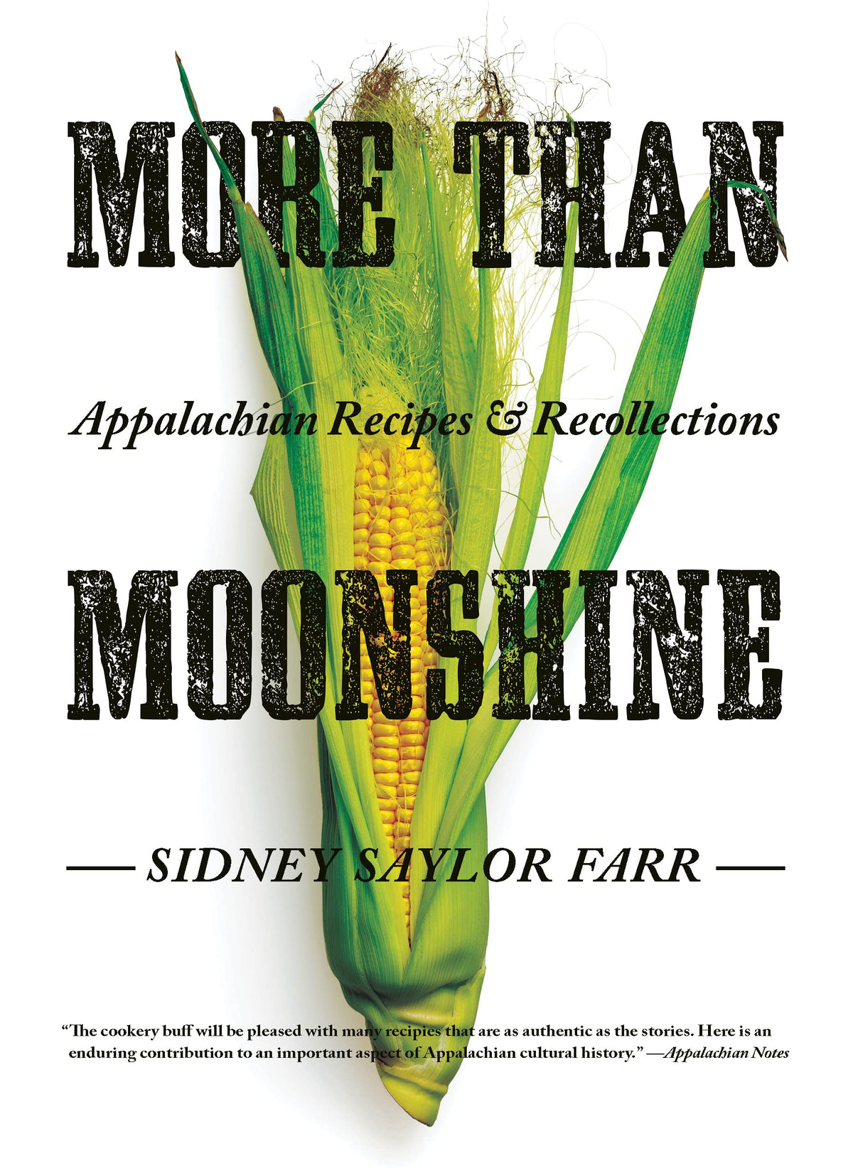 More than Moonshine: Appalachian Recipes and Recollections (Regional)