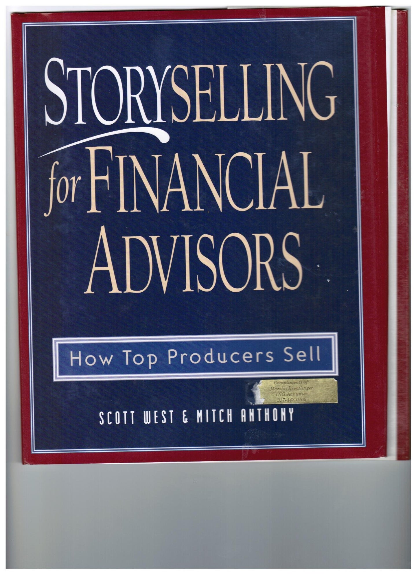 Storyselling for Financial Advisors: How Top Producers Sell