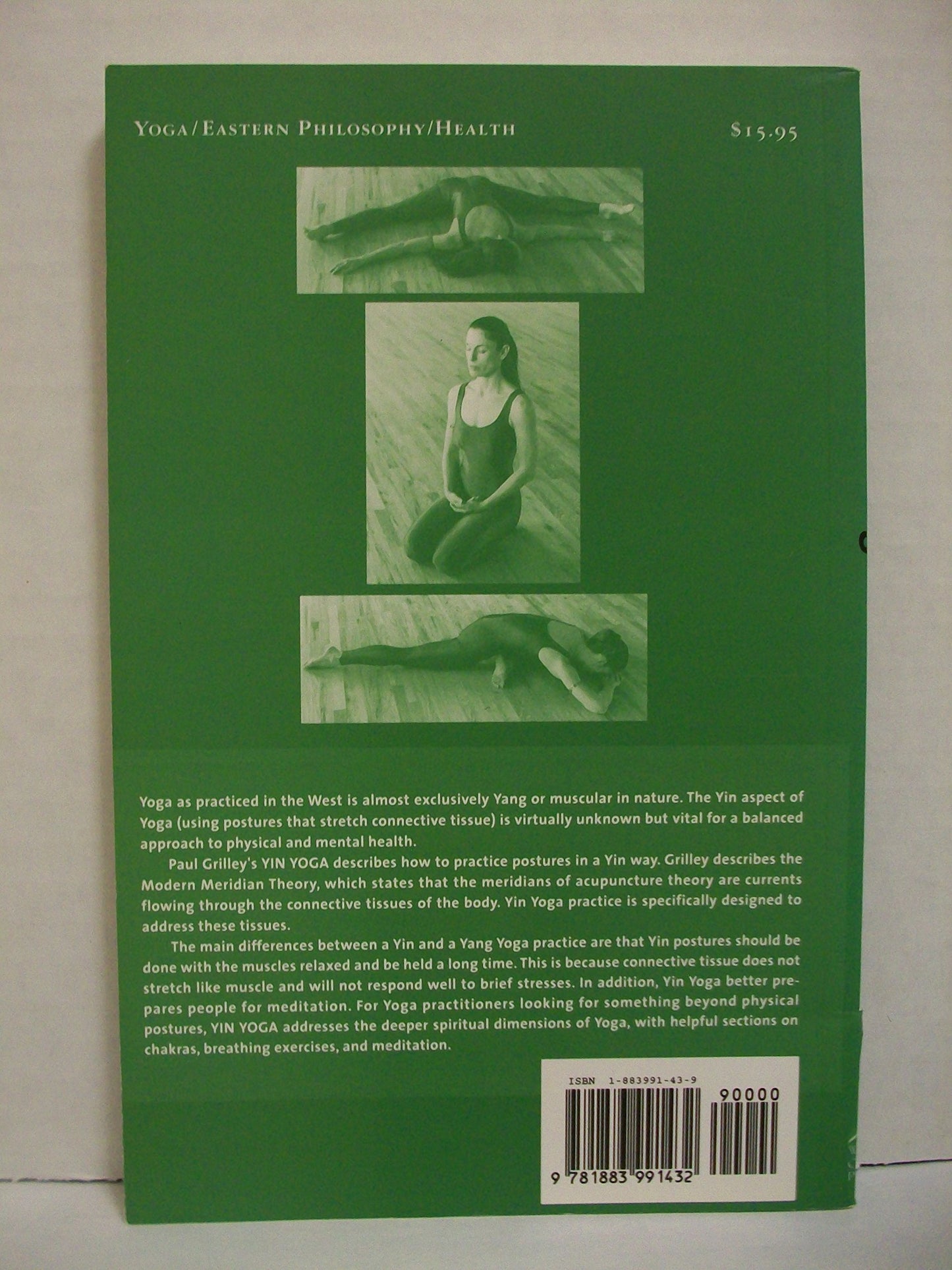 Yin Yoga: Outline of a Quiet Practice by Paul Grilley