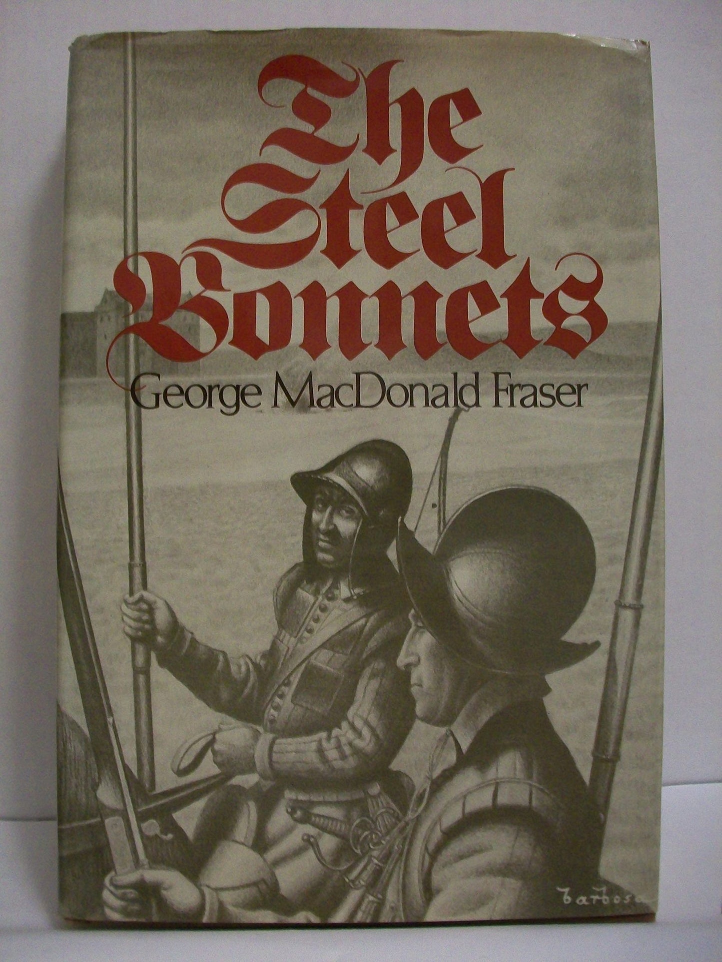 The steel bonnets by Fraser, George MacDonald