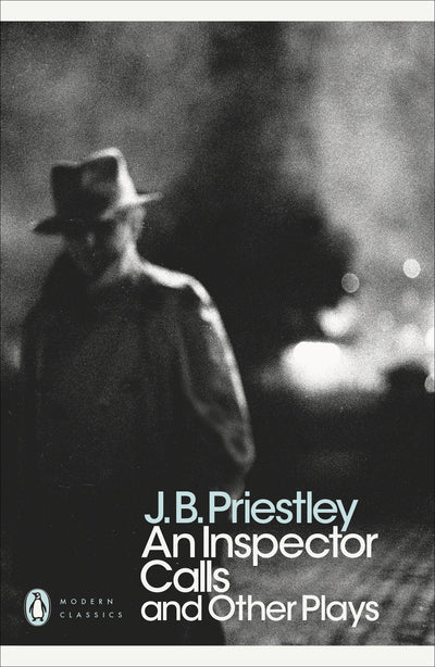 An Inspector Calls and Other Plays Time and the Conways (Penguin Modern Classics)