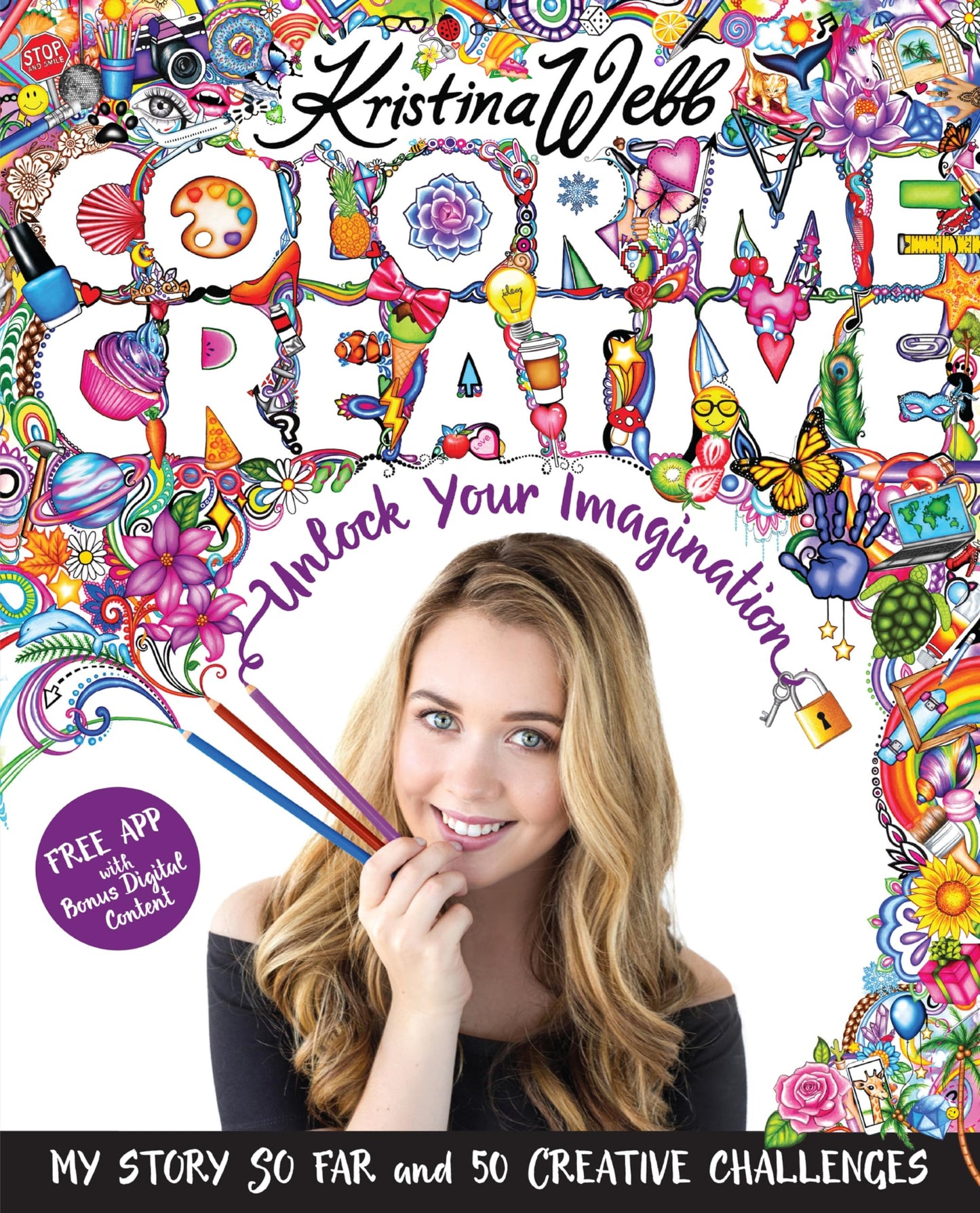 Color Me Creative: Unlock Your Imagination by Webb, Kristina
