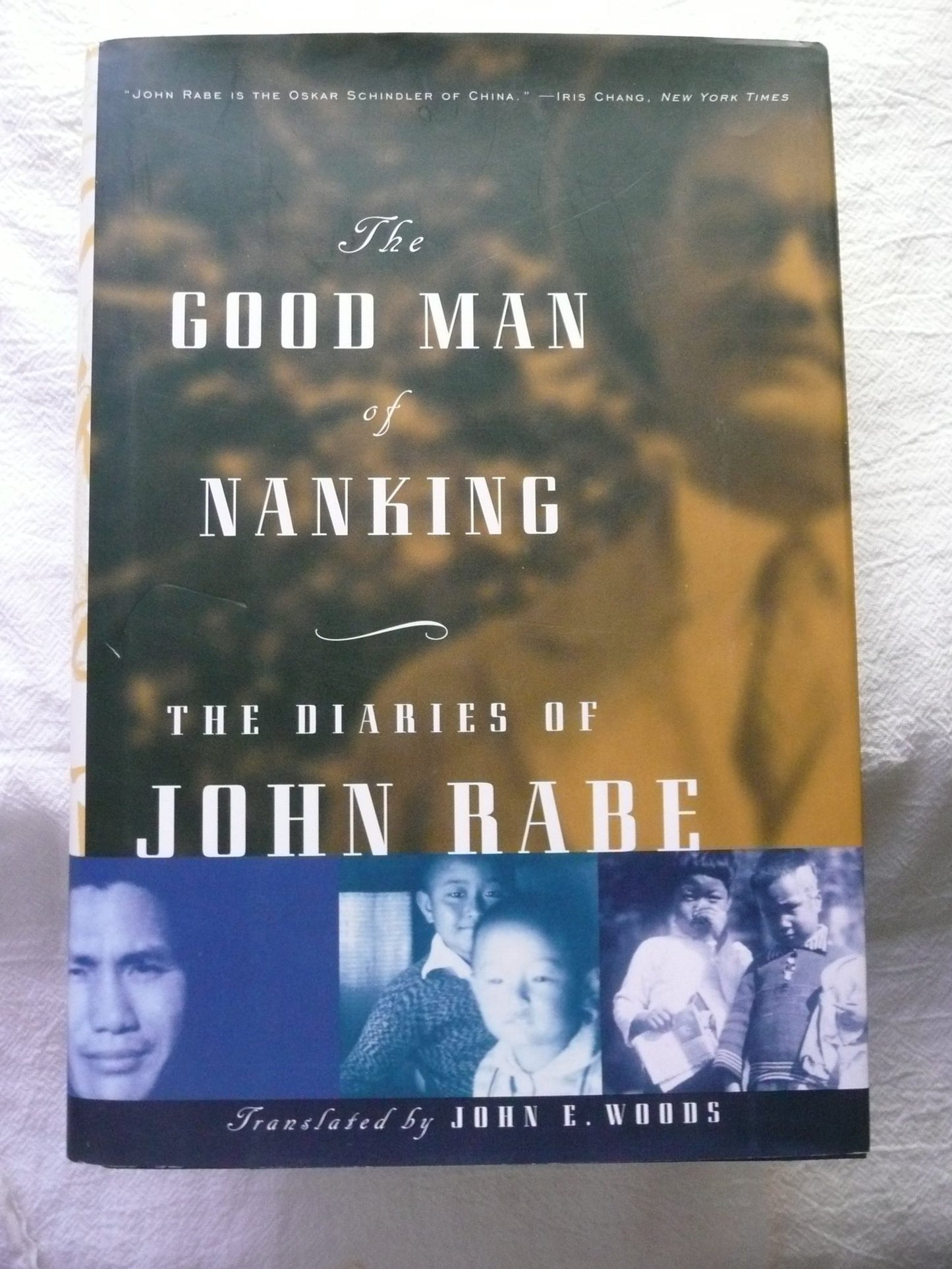 The Good Man of Nanking: The Diaries of John Rabe