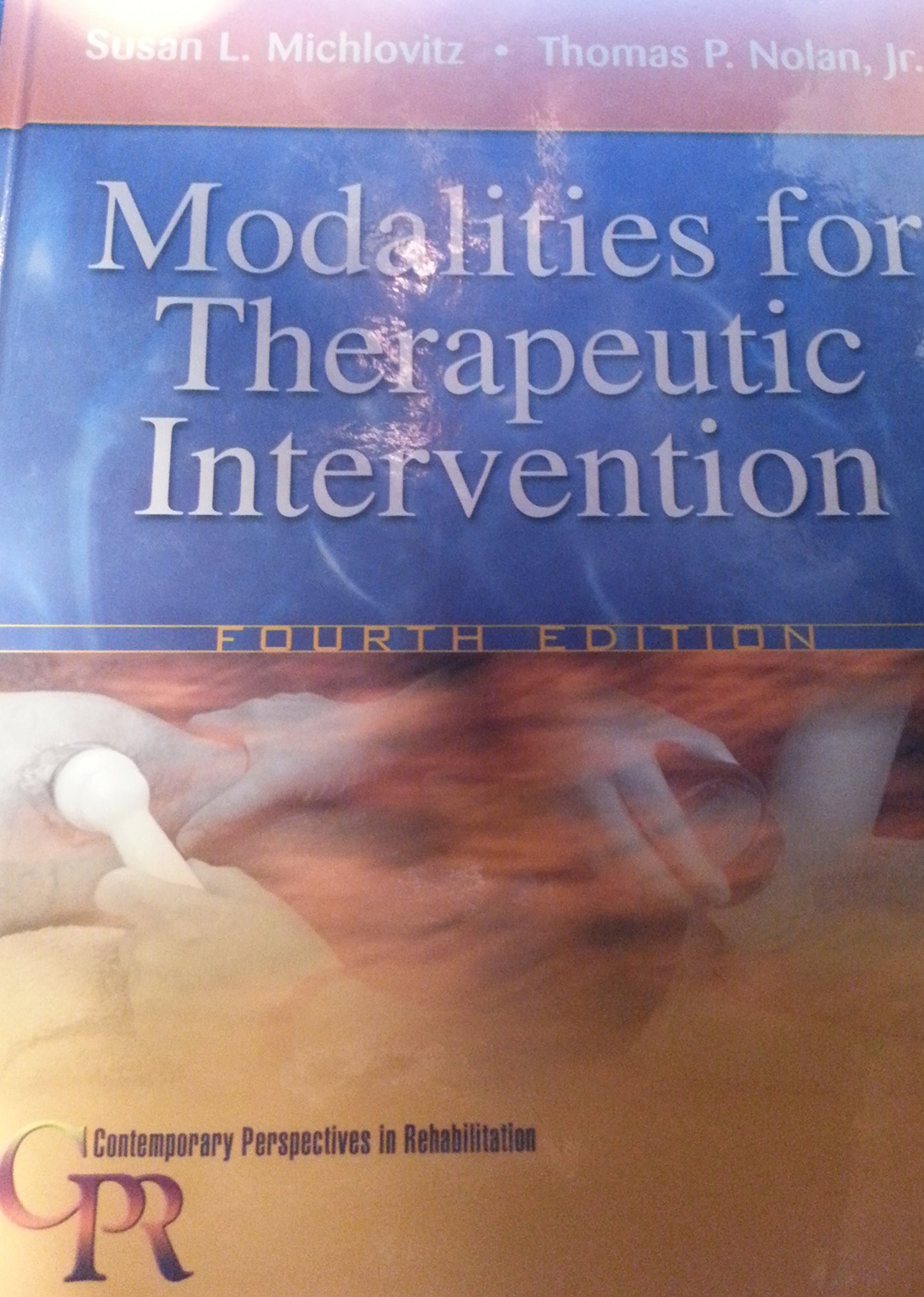 Modalities for Therapeutic Intervention (Contemporary Perspectives in Rehabilitation)