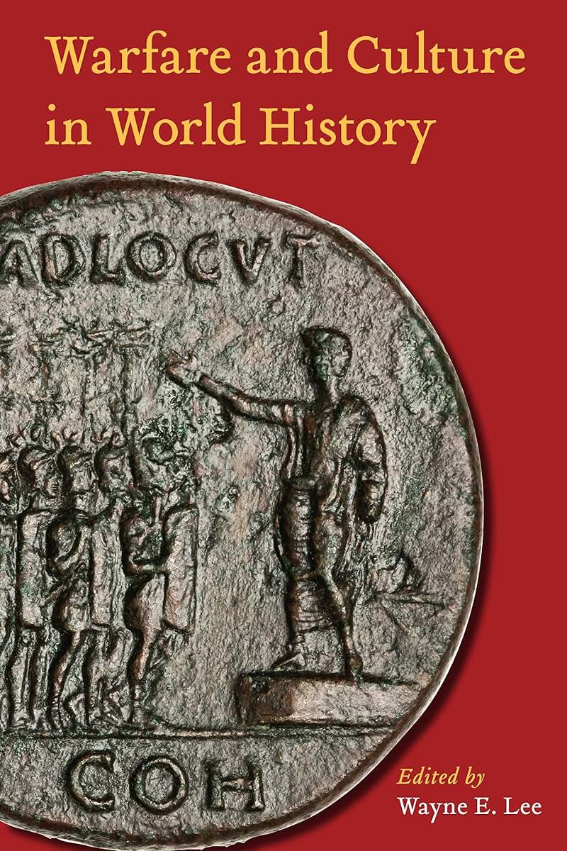 Warfare and Culture in World History (Warfare and Culture, 9)