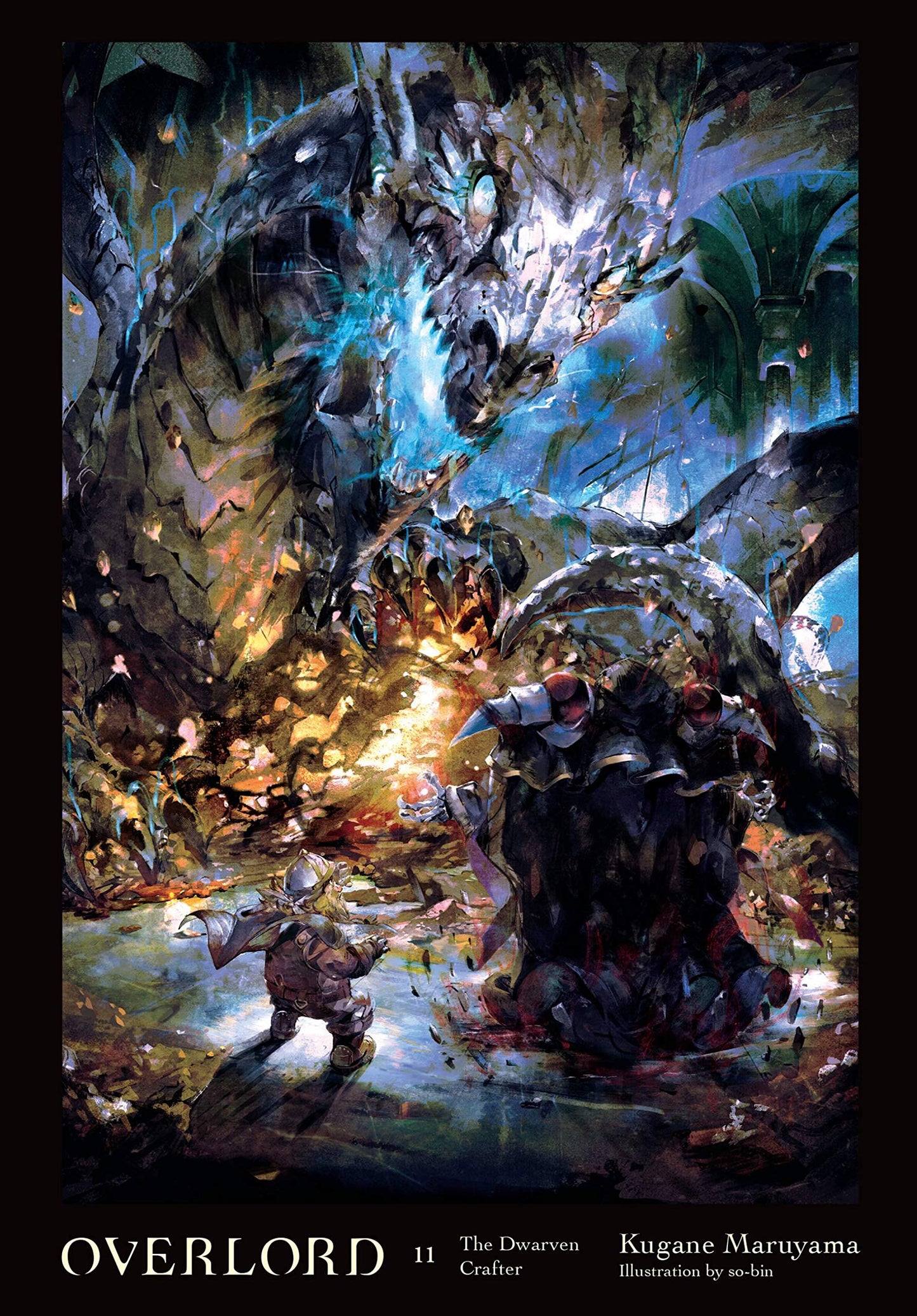 Overlord, Vol. 11 (light novel): The Dwarven Crafter (Volume 11) (Overlord, 11)