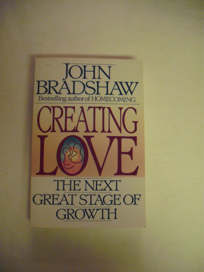 Creating Love: The Next Great Stage of Growth