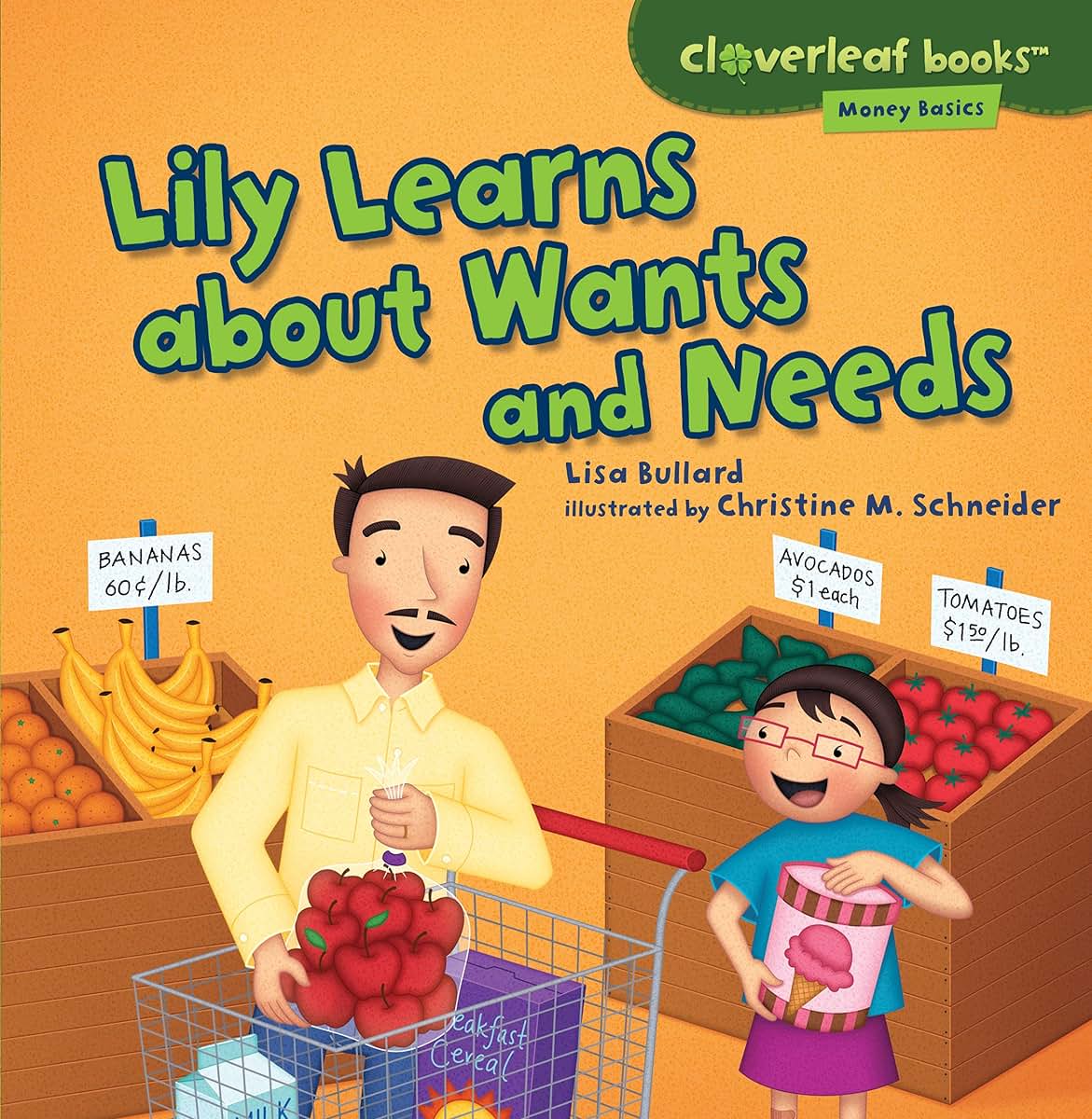 Lily Learns about Wants and Needs (Cloverleaf Books - Money Basics)
