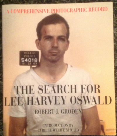 The Search for Lee Harvey Oswald: A Comprehensive Photograph