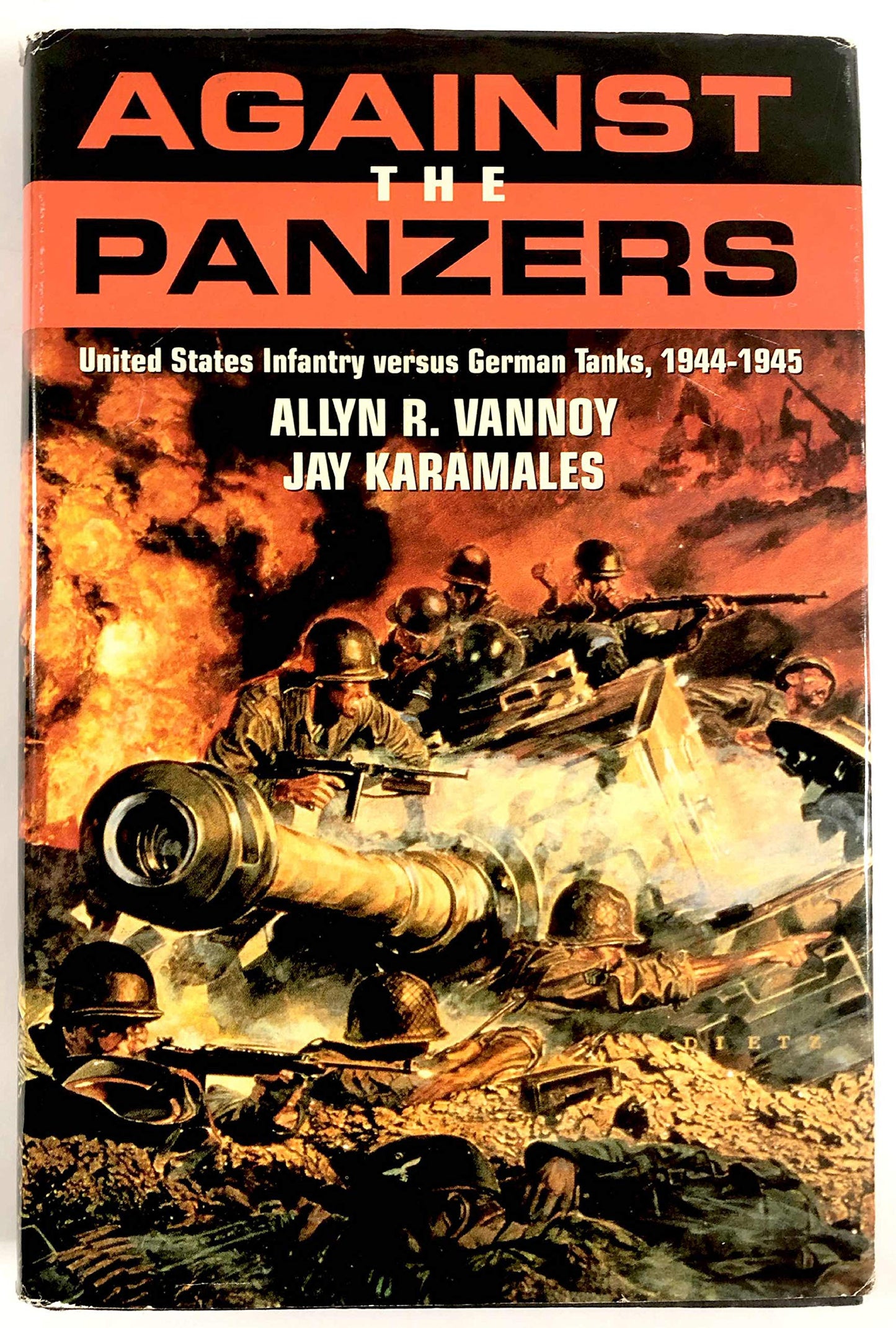 Against the Panzers: United States Infantry Versus German Ta