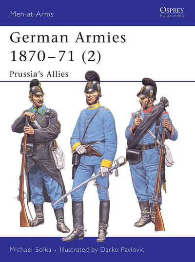 German Armies 1870-71 (2): Prussias Allies (Men-at-Arms)