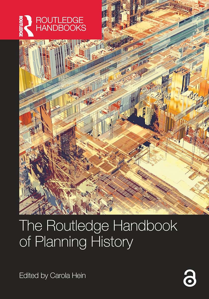The Routledge Handbook of Planning History (Routledge Handbooks)