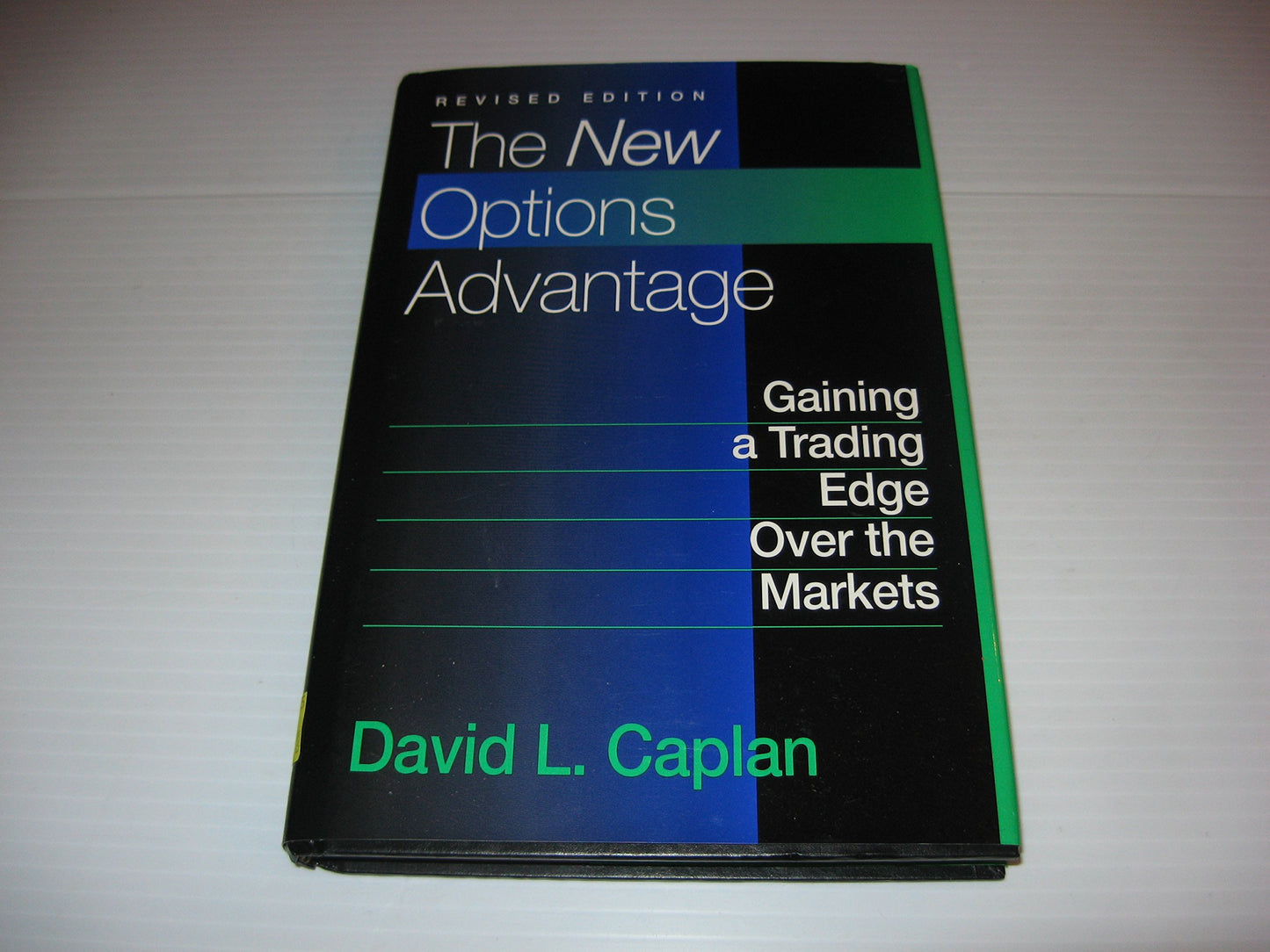 The New Options Advantage: Gaining a Trading Edge Over the Markets, Revised Edition