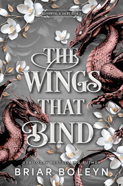 The Wings That Bind (Standard Edition): A Novel - An Intense Dark Academia Adventure of Magic, Betrayal, and Dangerous Secrets (Bloodwing Academy, 3)