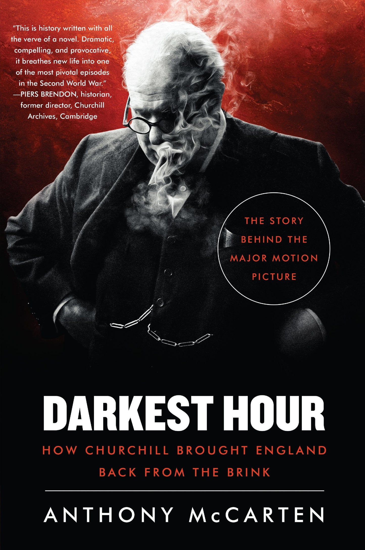 Darkest Hour: How Churchill Brought England Back from the Br