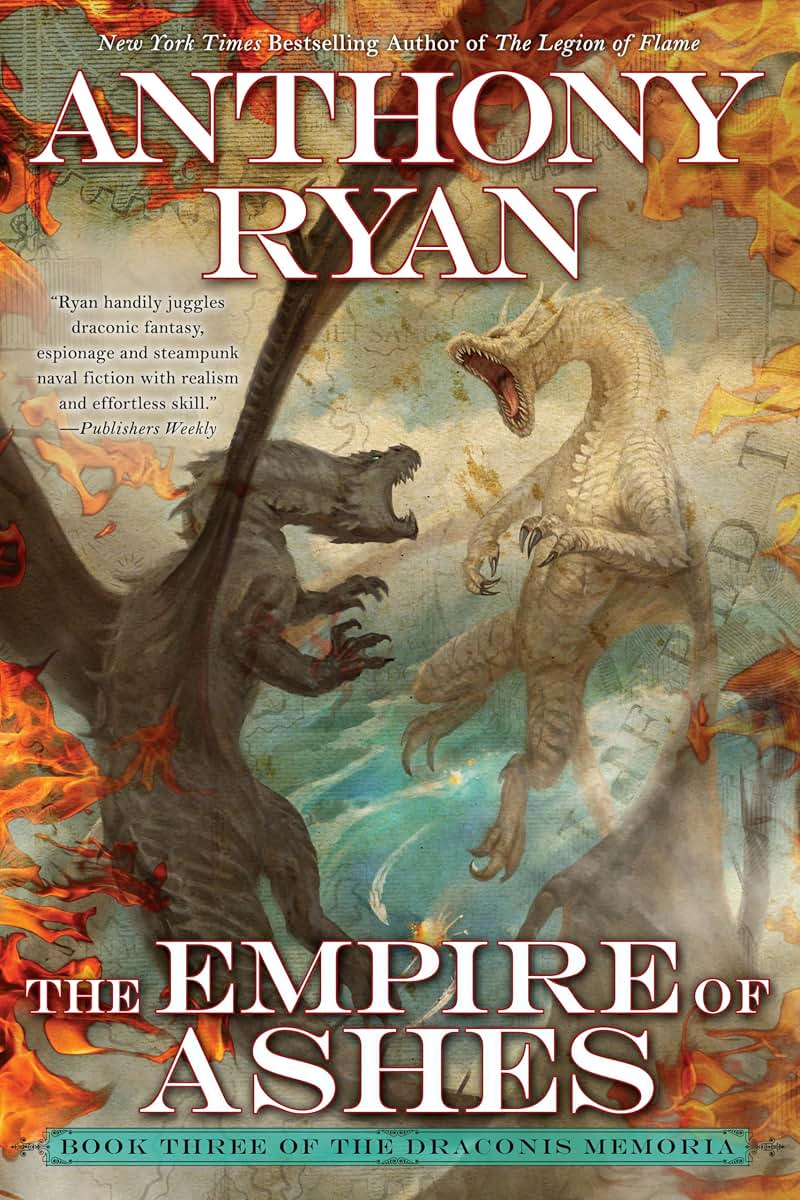 The Empire of Ashes (The Draconis Memoria) by Ryan, Anthony