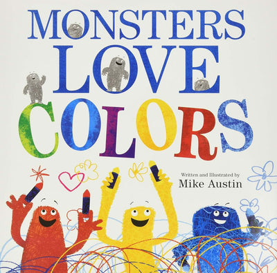 Monsters Love Colors by Austin, Mike