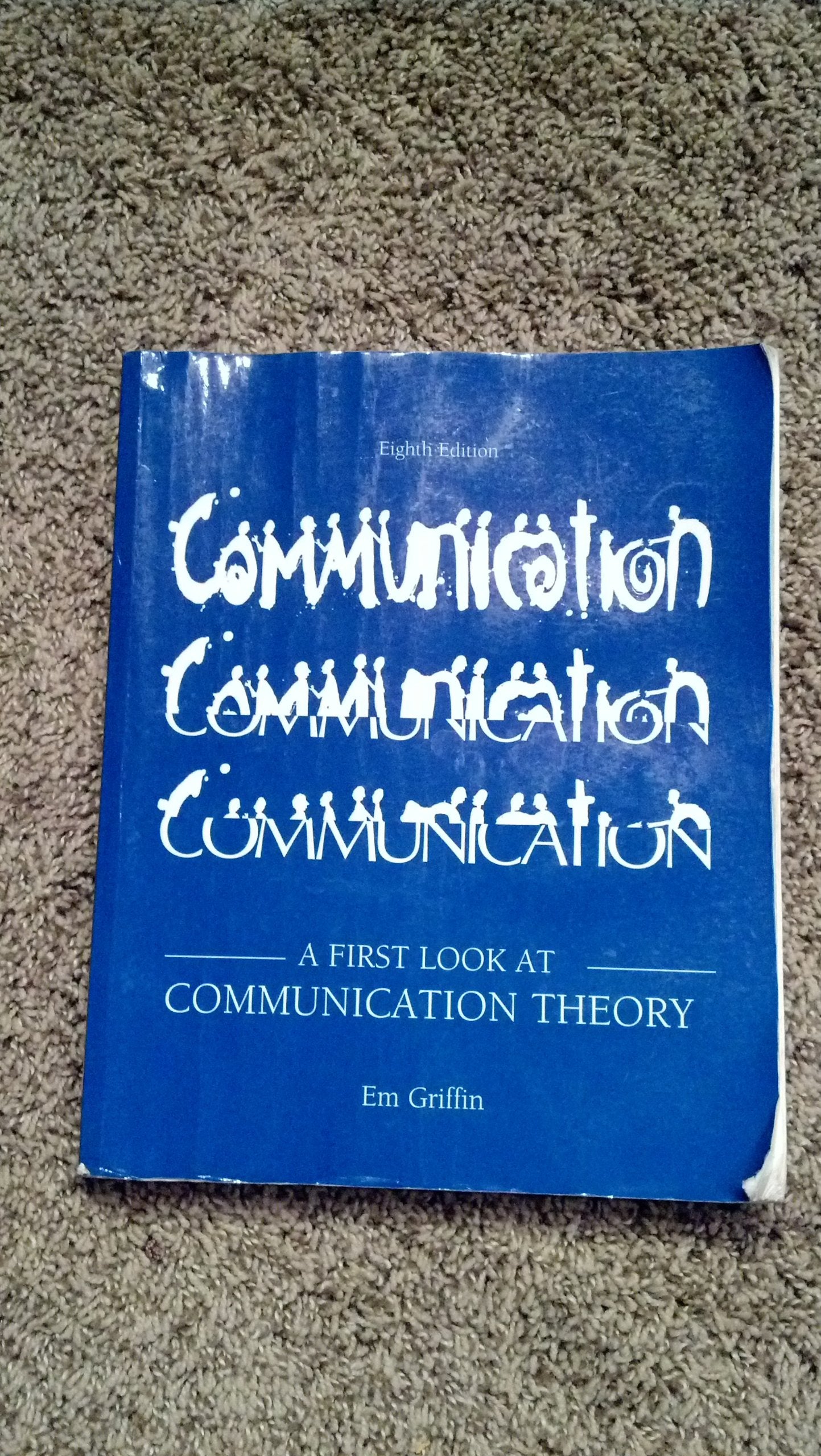 A First Look at Communication Theory by Griffin, Em