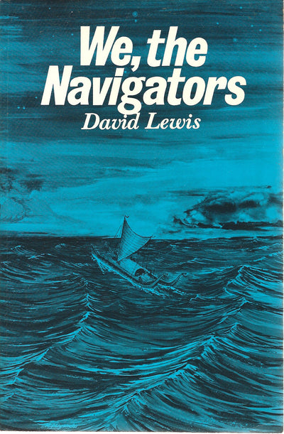 We, the Navigators: The Ancient Art of Landfinding in the Pacific