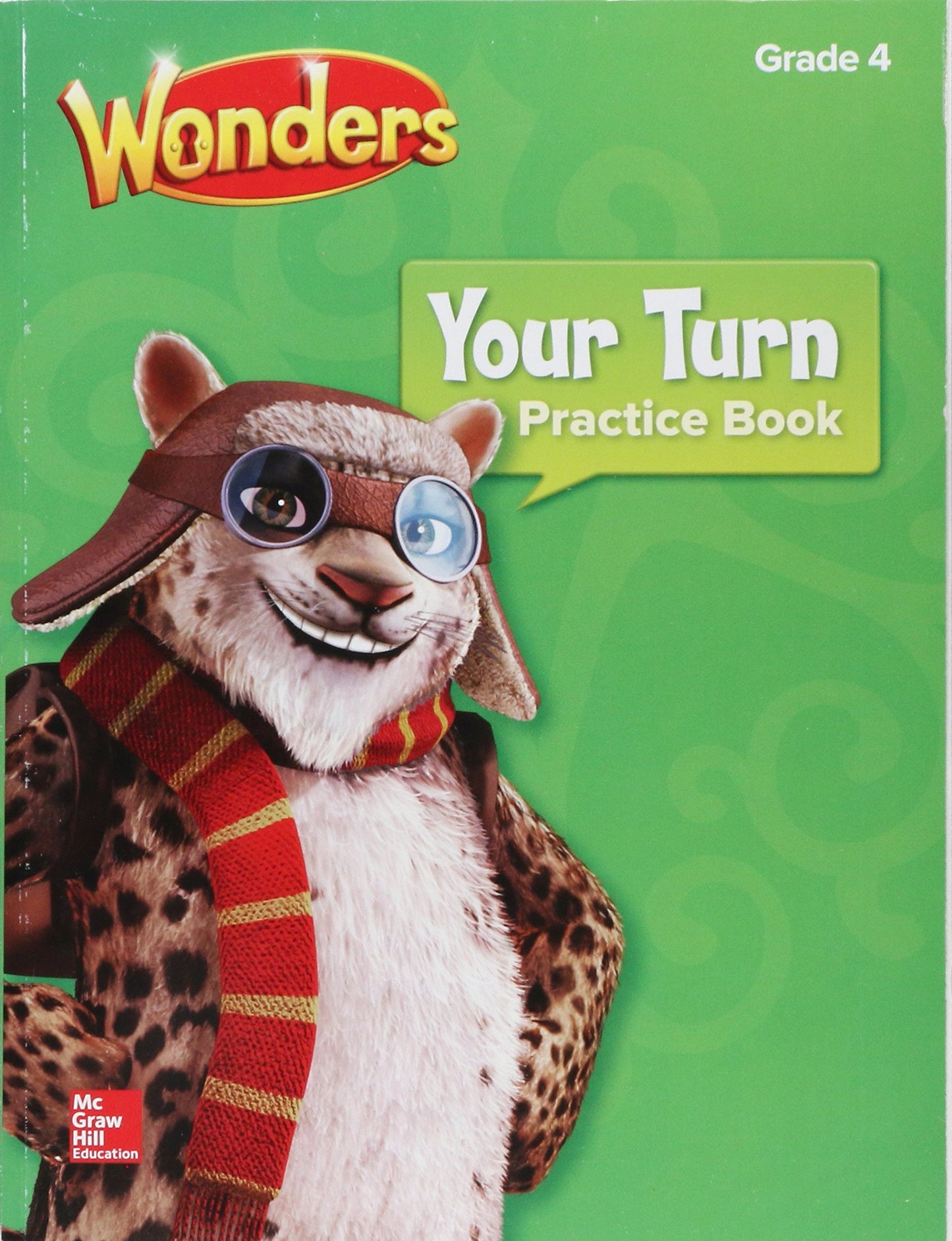 Wonders, Your Turn Practice Book, Grade 4 (ELEMENTARY CORE R