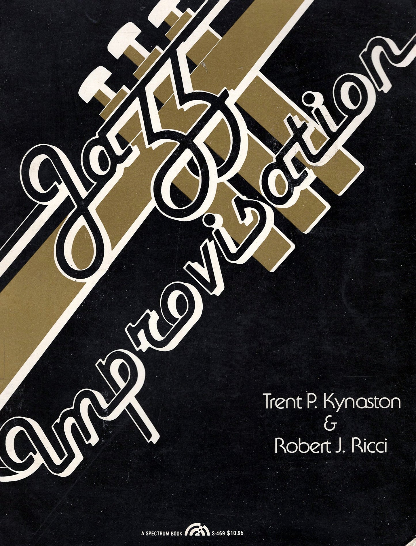 Jazz Improvisation by Trent P. Kynaston
