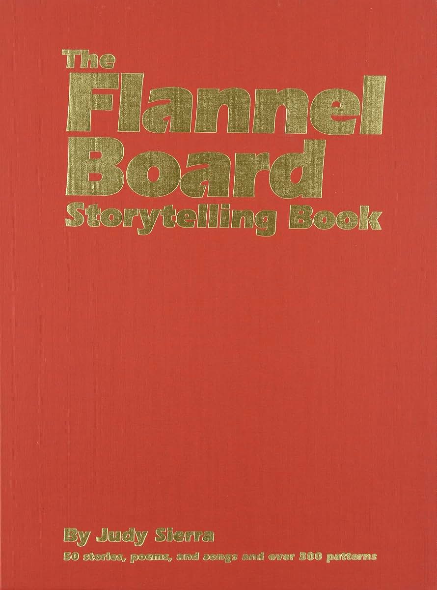 The Flannel Board Storytelling Book