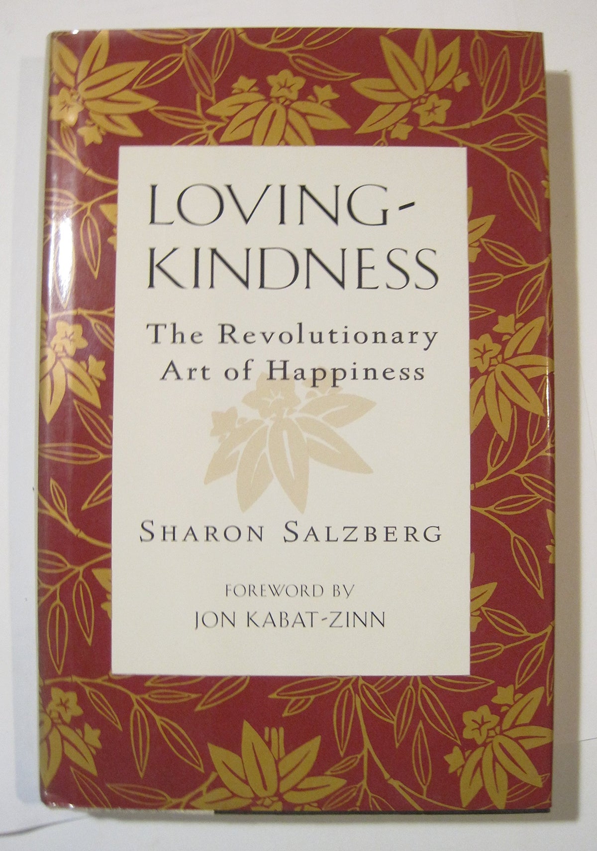 Loving-Kindness: The Revolutionary Art of Happiness