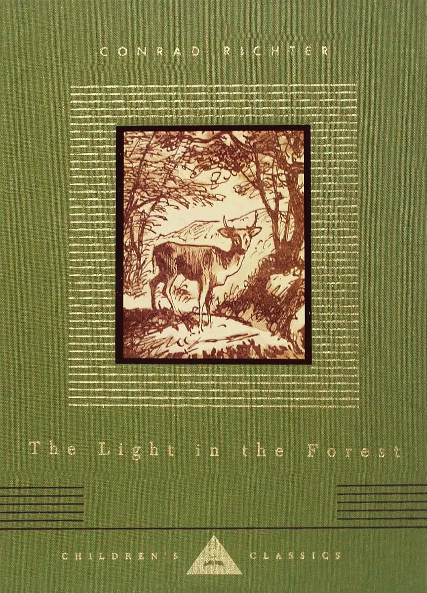 The Light in the Forest: Illustrated by Warren Chappell (Everyman's Library Children's Classics Series)