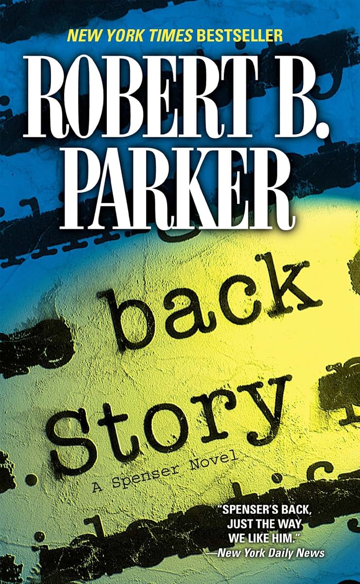 Back Story (Spenser) by Parker, Robert B.