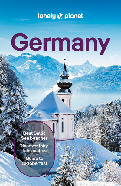 Lonely Planet Germany: Plan the Trip of a Lifetime Detailed Itineraries & Maps Insider Tips Covers Berlin, Around Berlin, Hamburg & the North and more (Travel Guide)