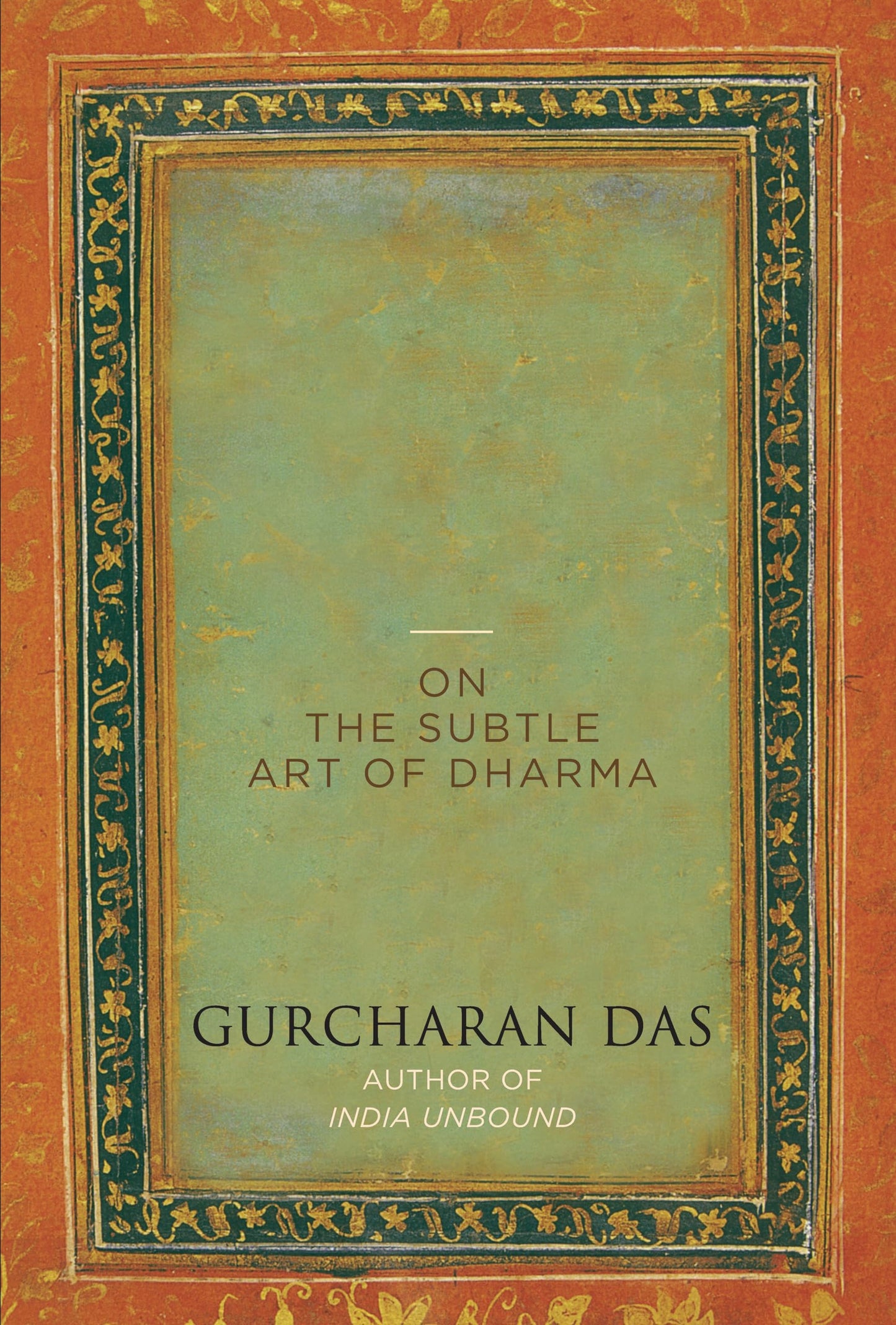 The Difficulty of being Good: On the Subtle Art of Dharma