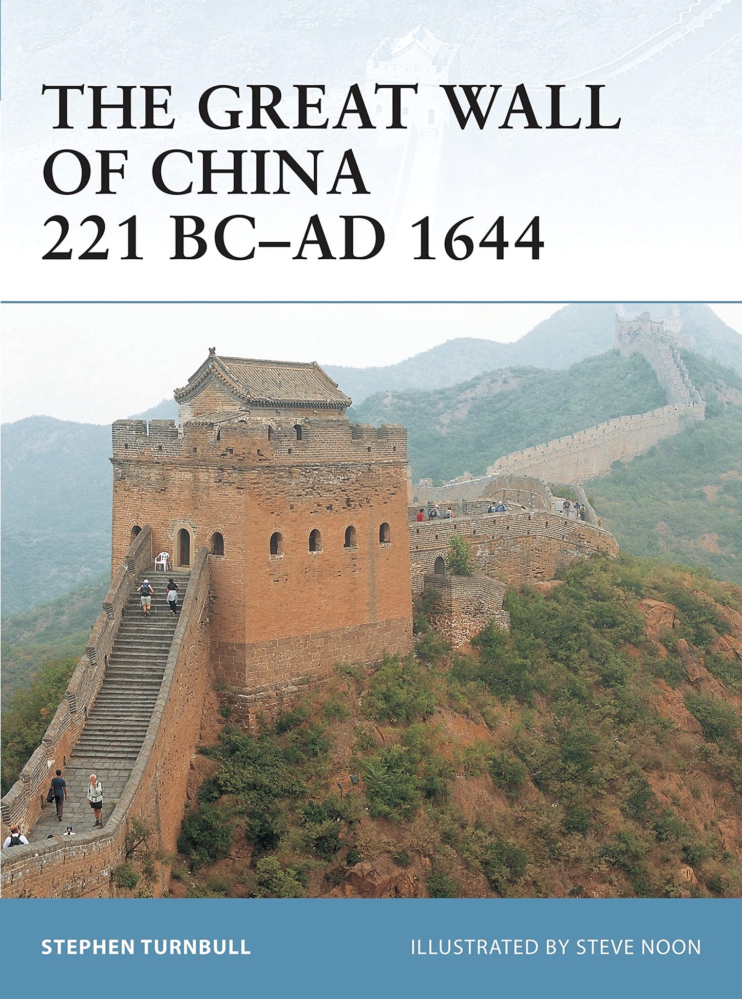 The Great Wall of China 221 BC-AD 1644 (Fortress)