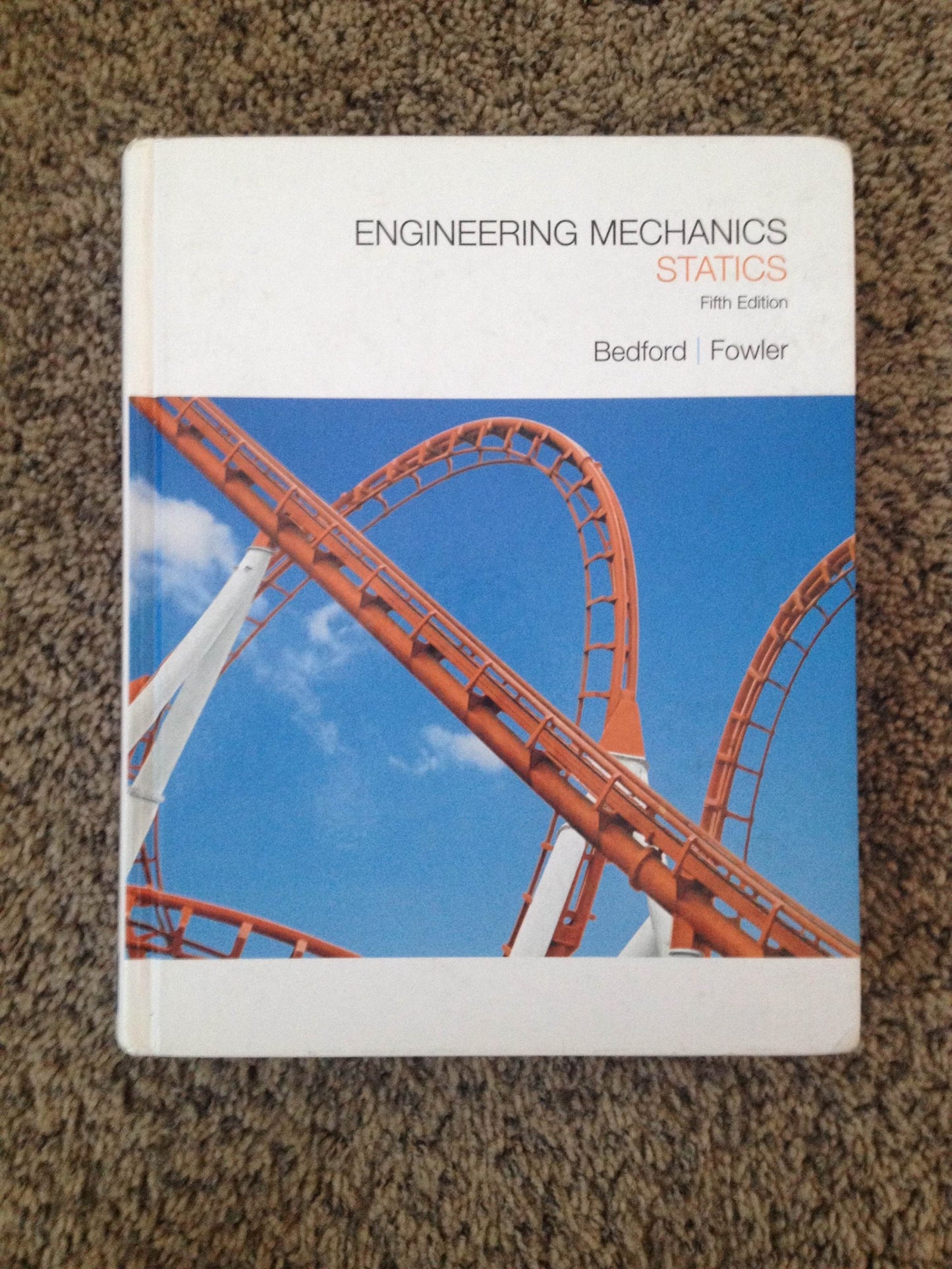 Engineering Mechanics: Statics by Bedford, Anthony