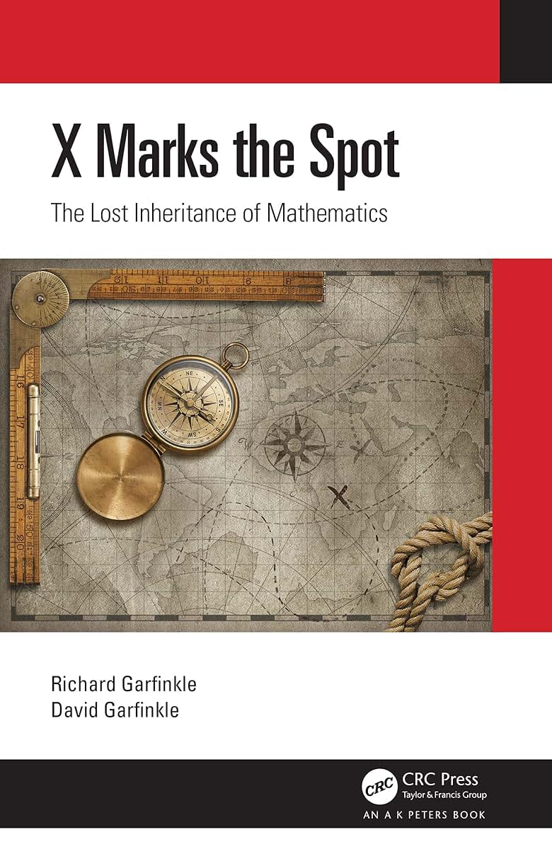 X Marks the Spot (AK Peters/CRC Recreational Mathematics Series)