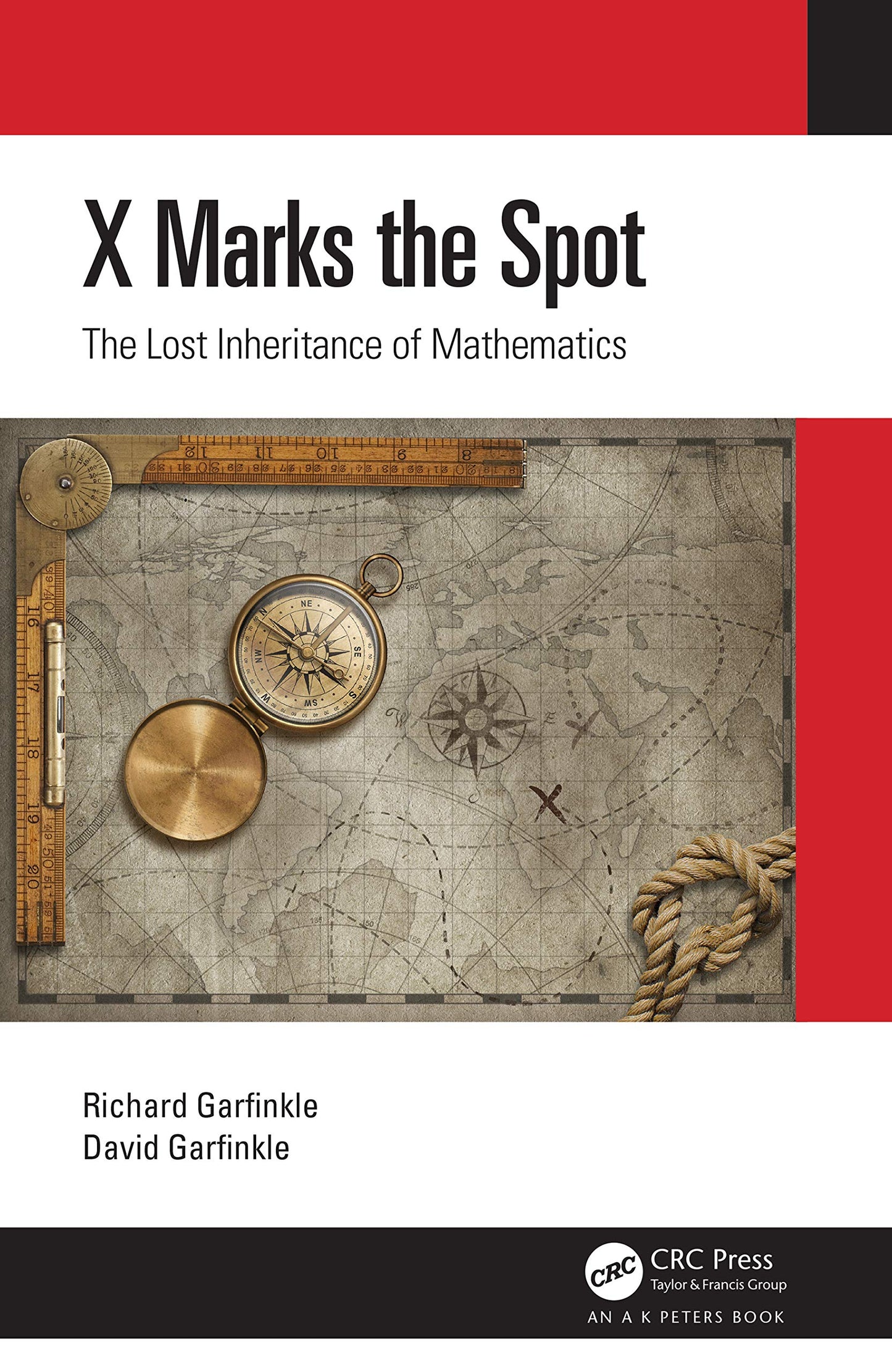 X Marks the Spot (AK Peters/CRC Recreational Mathematics Series)
