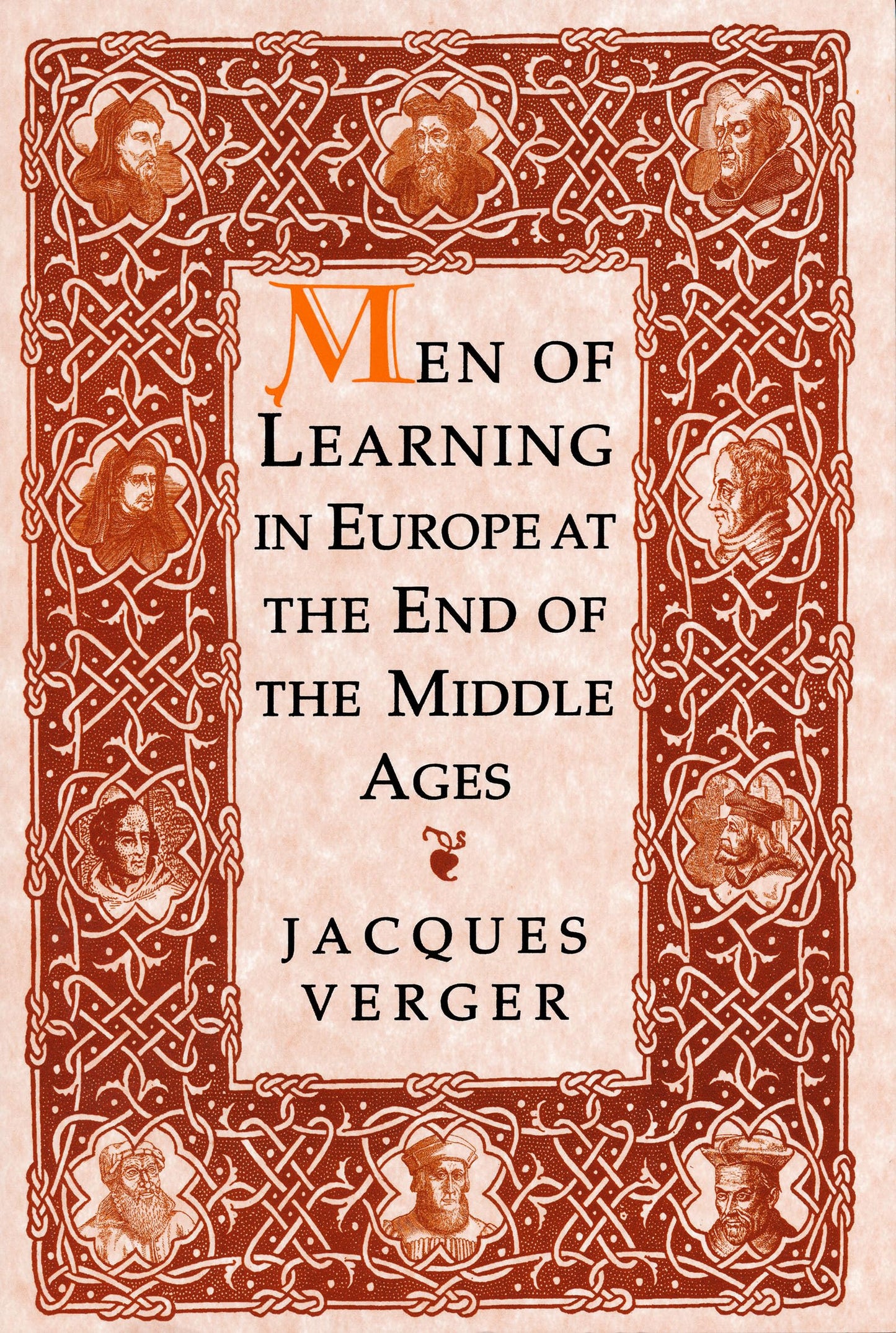 Men of Learning in Europe at the End of the Middle Ages