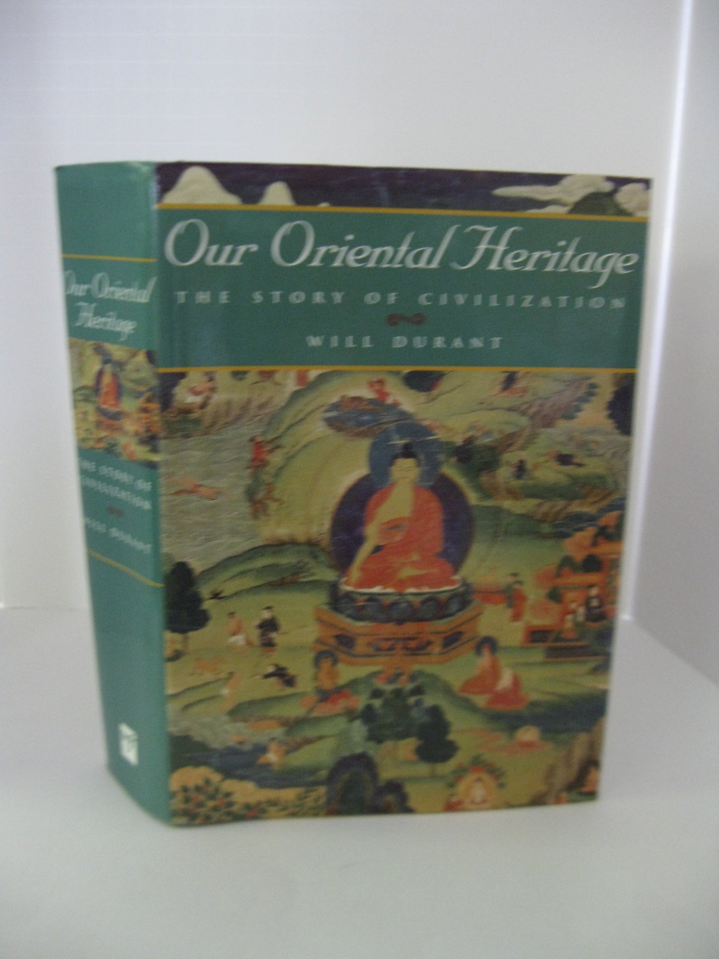 Our Oriental Heritage (Story of Civilization) by Will Durant