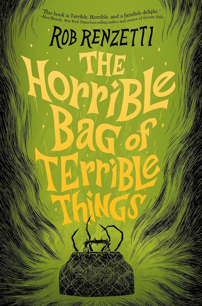 The Horrible Bag of Terrible Things #1 (The Horrible Bag Series)