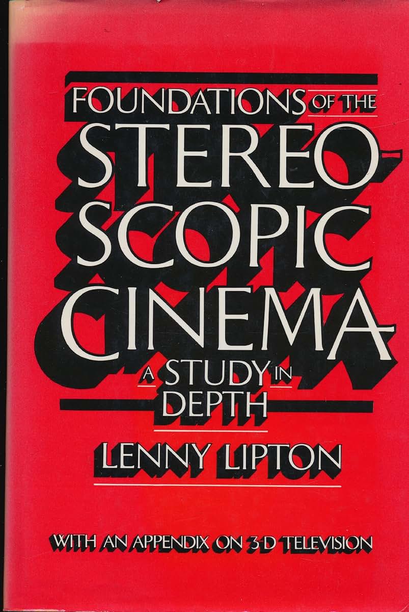 Foundations of the Stereoscopic Cinema