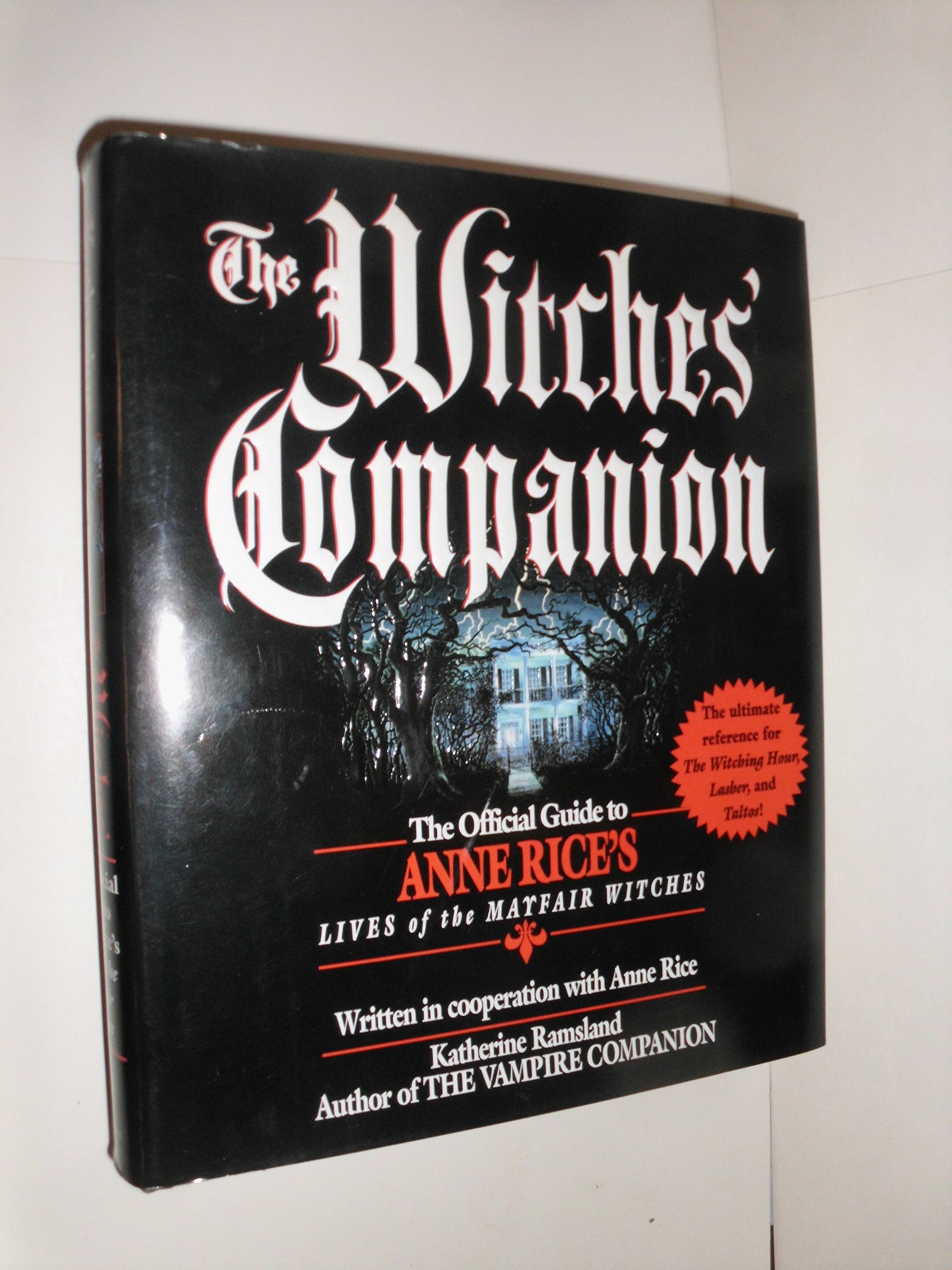 The Witches' Companion: The Official Guide to Anne Rice's Li