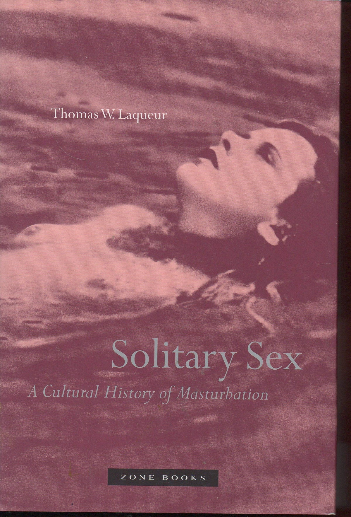 Solitary Sex: A Cultural History of Masturbation