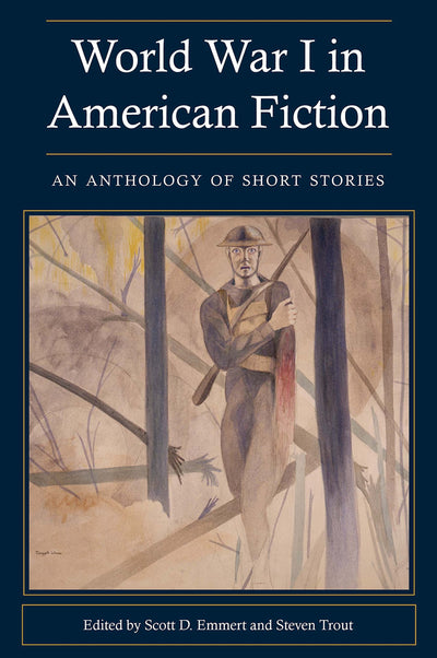 World War I In American Fiction: An Anthology of Short Stories