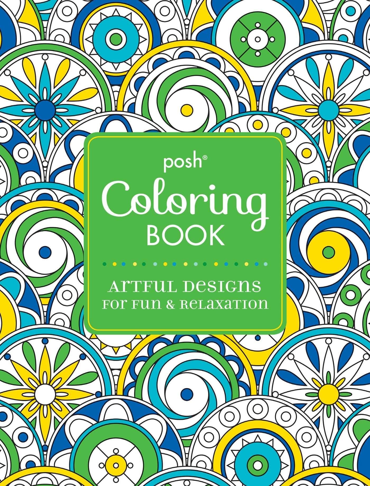 Posh Adult Coloring Book: Artful Designs for Fun & Relaxation (Posh Coloring Books) (Volume 5)