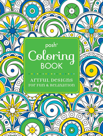 Posh Adult Coloring Book: Artful Designs for Fun & Relaxation (Posh Coloring Books) (Volume 5)